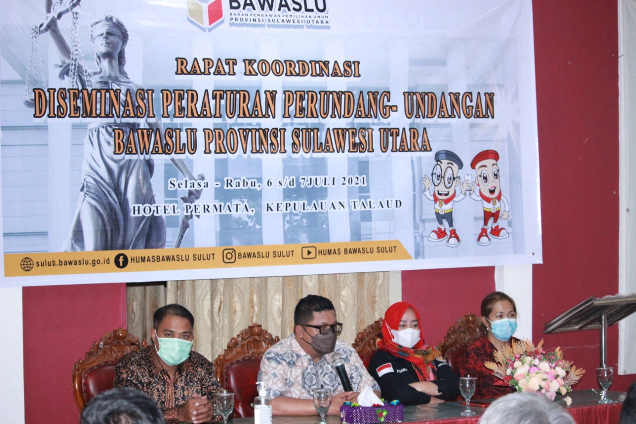 Rapat Koordinasi Diseminasi Peraturan Perundang- undangan Pemilu dan Pemilihan Bawaslu Provinsi Sulawesi Utara