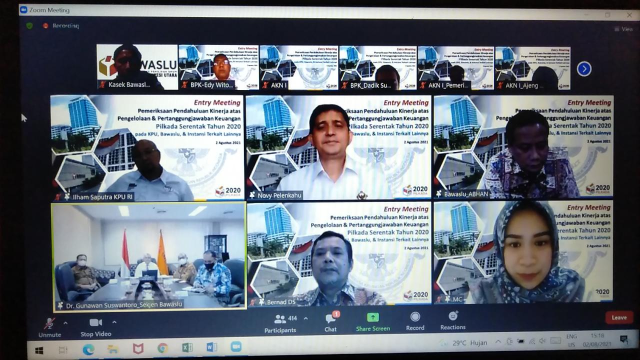 Entry Meeting via Daring dengan Tim BPK Dalam Rangka Lanjutan Pemeriksaan Kinerja Â Atas Pengelolaan dan Pertanggungjawaban Anggaran Hibah Pilkada di Bawaslu dan KPU.
