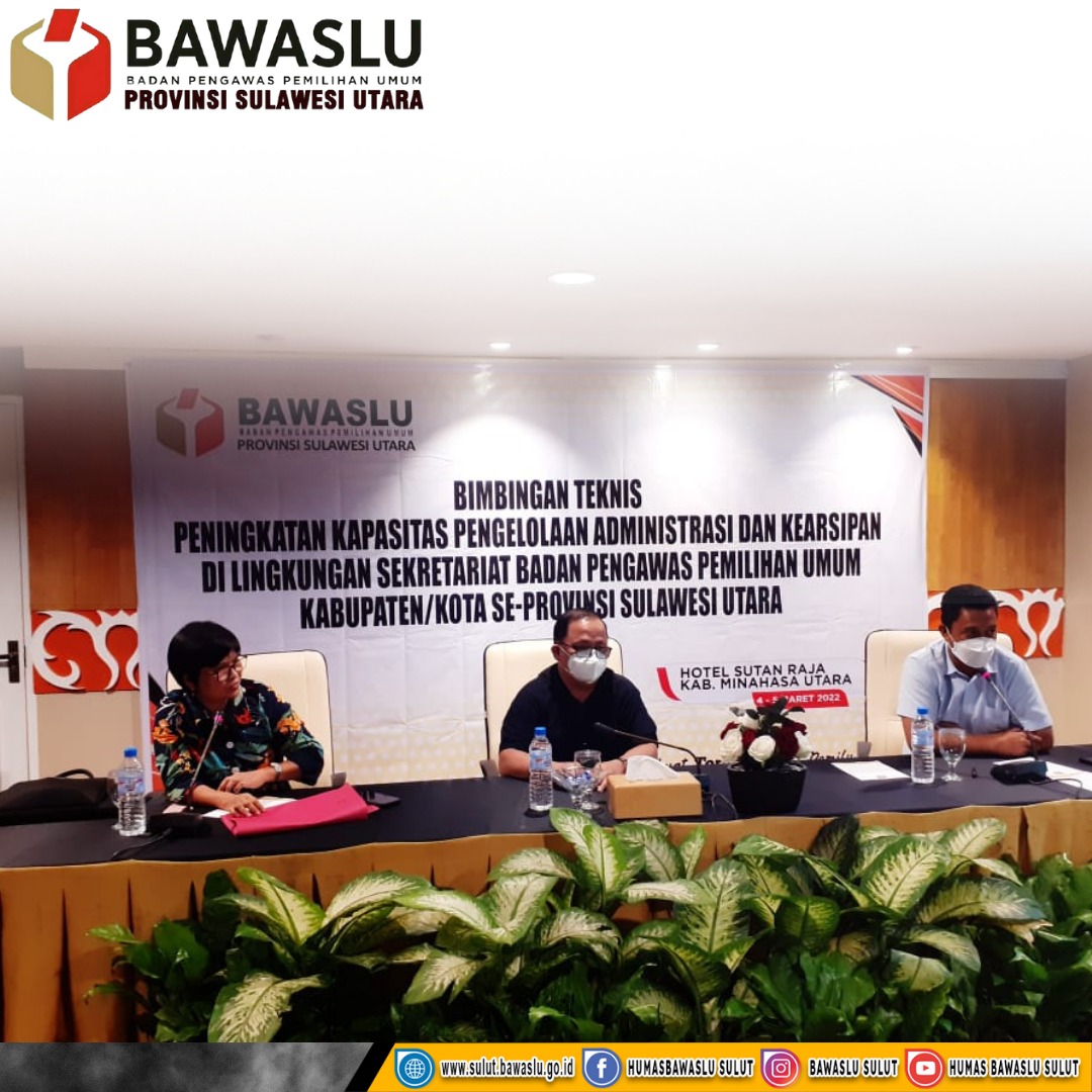 meningkatkan tertib administrasi dan pengarsipan Bawaslu Gelar Bimtek Pengelolaan Administrasi dan Pengarsipan