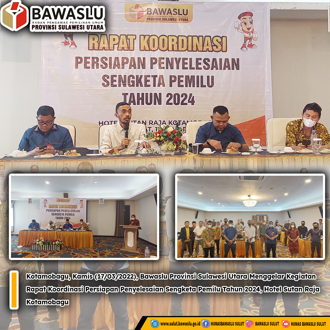 Bawaslu Provinsi Sulawesi Utara menggelar kegiatan Rapat Koordinasi Persiapan Penyelesaian Sengketa Pemilu Tahun 2024