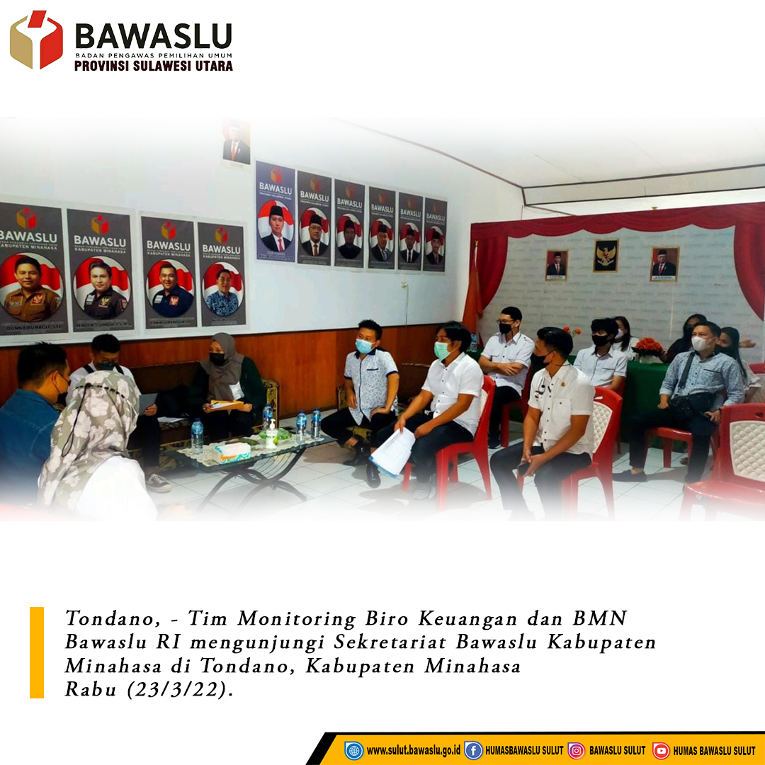 Tim Monitoring Biro Keuangan dan BMN Bawaslu RI mengunjungi Sekretariat Bawaslu Kabupaten Minahasa di Tondano, Kabupaten Minahasa