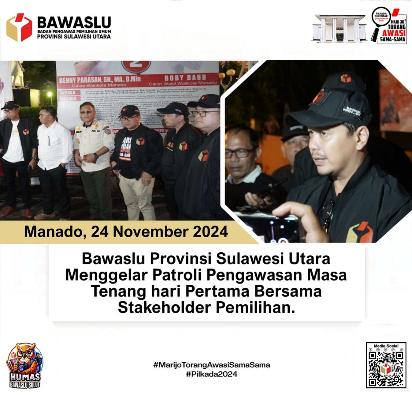 Gelar Patroli Pengawasan, Bawaslu Sulut Pastikan Tidak Ada Lagi Kampanye Pada Masa Tenang