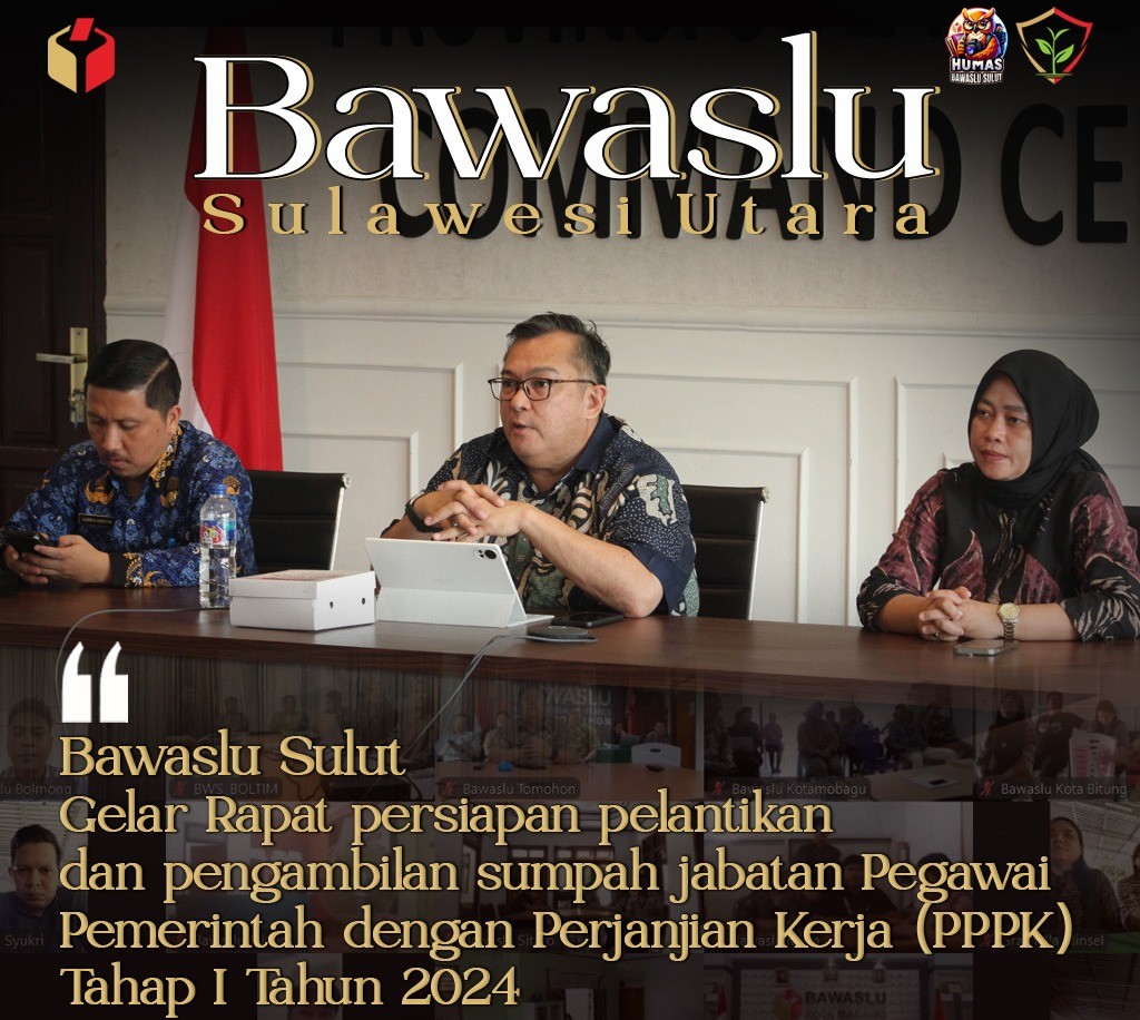 Bawaslu Sulut Gelar Rapat Persiapan Pelantikan dan Pengambilan Sumpah/Janji PPPK Tahap I Tahun 2024