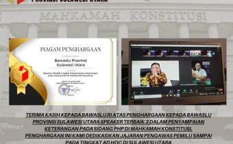 Bawaslu Provinsi sulawesi Utara Menerima Penghargaan Speaker Terbaik 3 Dalam Penyampaian Keterangan Pada Sidang PHP di Mahkamah Konstitusi